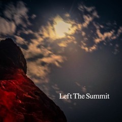 Left The Summit
