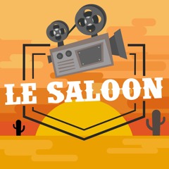 Le Saloon Podcast