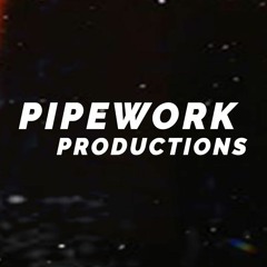 PipeWork Productions
