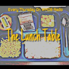 The Lunch Table 850 Podcast