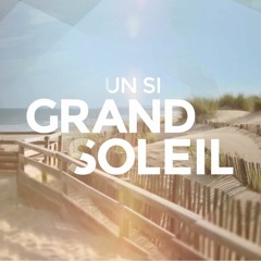 Un si grand soleil