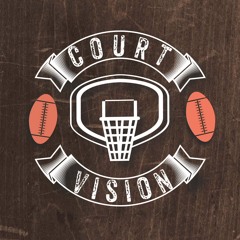 Court Vision Podcast
