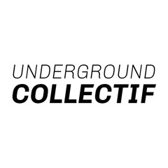 Underground Collectif