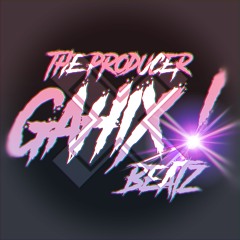 GahiX ! Beatz