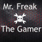 Mr. Freak _The Gamer