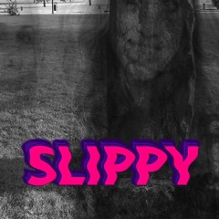 Slippy