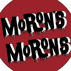 Moron's Morons