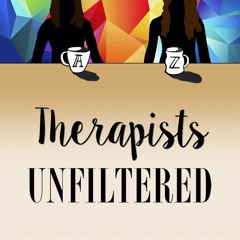 Therapists Unfiltered