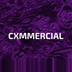 CXMMERCIAL