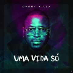 DaddyKilla Daddykilla