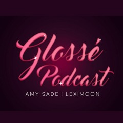Glossé Podcast