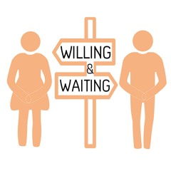 Willing and Waiting