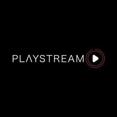 Playstream