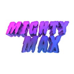 MIGHTYMAX