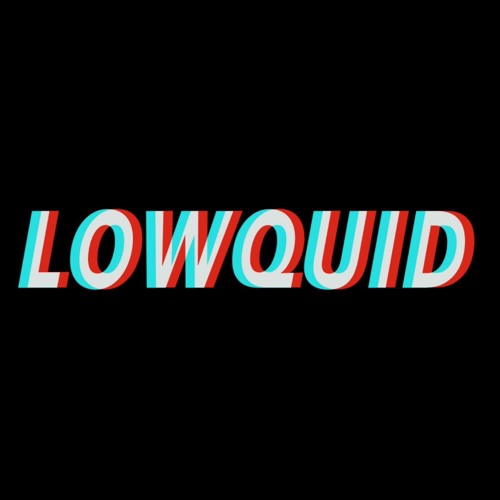 Lowquid’s avatar