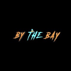 By The Bay