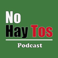 No Hay Tos Podcast