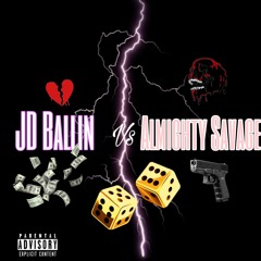 JD Ballin & Almighty Savage