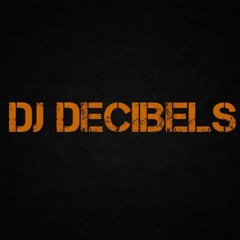DJ DECIBELS
