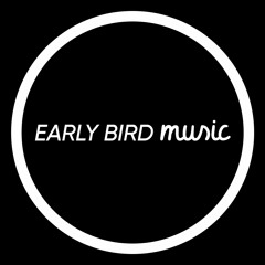 Early Bird Music