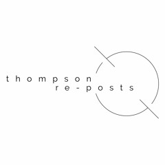 Thompson Reposts
