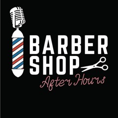Barbershop After Hours
