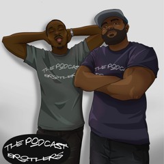 The Podcast Brothers