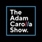 TheAdamCarollaShow