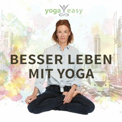 Besser leben mit Yoga – der YogaEasy-Podcast