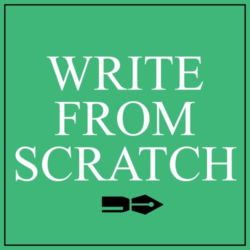 Stream Write From Scratch Podcast | Listen to podcast episodes online for  free on SoundCloud