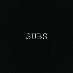 Subs