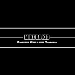 MiKE DA KiD
