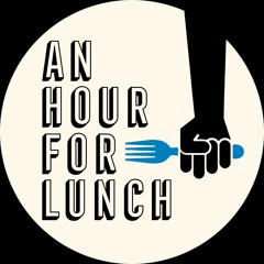 An Hour For Lunch