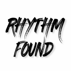 RHYTHM FOUND
