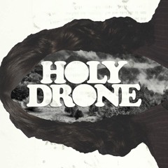 Holy Drone