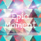 Epic Moment