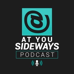 AtYouSidewaysPodcast