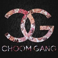 Choom Gang