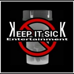 KEEP IT SICK.ENT