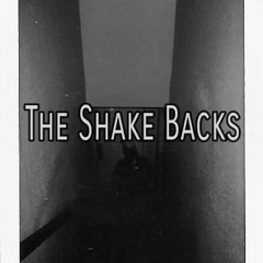 The Shake Backs