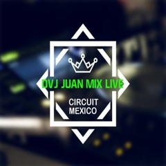 DJ JUAN MIX LIVE
