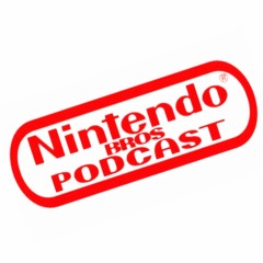 Nintendo Bros Podcast