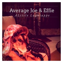 Average Joe and Effie