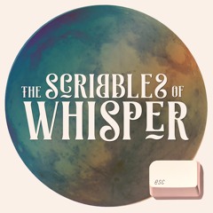 the scribbles of WHISPER