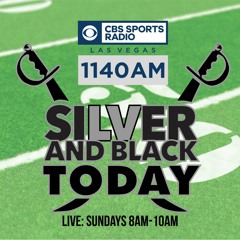 Silver and Black Today - A Las Vegas Raiders Show - Las Vegas Raiders  Podcast
