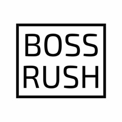 Boss Rush