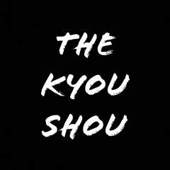 The Kyou Shou