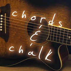 Chords & Chalk