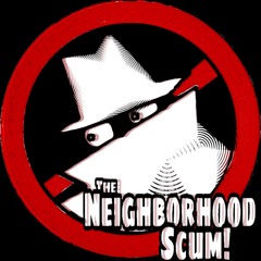 THE NEIGHBORHOOD SCUM xXx SSATNS xXx