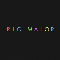 Rio Major
